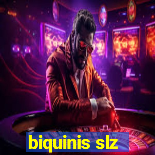 biquinis slz